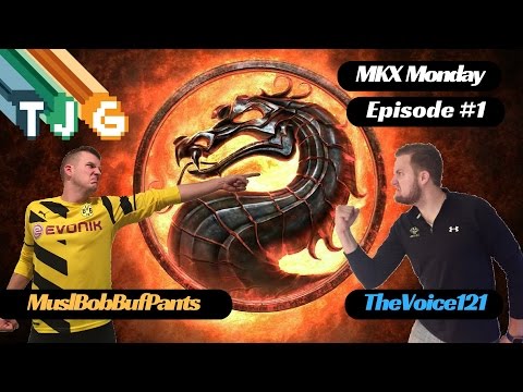 MKX MONDAY - EPISODE #1