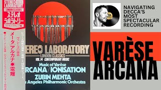 Edgar Varese Arcana - Zubin Mehta LAPO - Four Pressings Compared