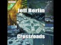 JEFF BERLIN - What I Know Now