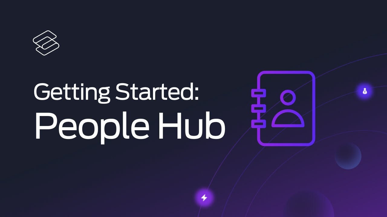 People Hub - Quick Start Overview