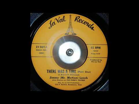 Jimmy (Mr. Motion) Lynch - There Was A Time (Part 1)