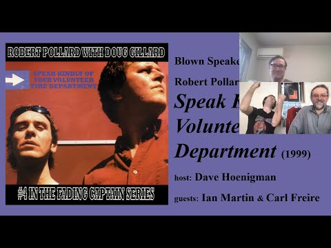 Thumbnail for Blown Speakers -- ep. 53: Pollard/Gillard's "Speak Kindly of Your Volunteer Fire Department" (1999) by Guided by Voices, T.O.K.