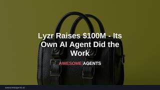 Lyzr Raises $100M - Its Own AI Agent Did the Work