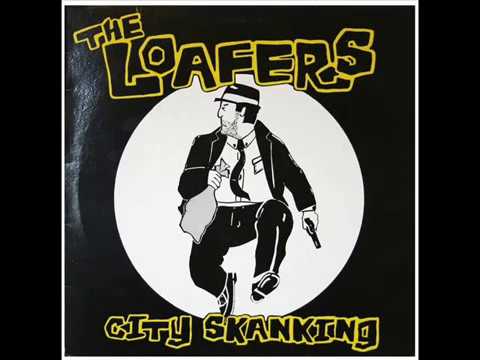 THE LOAFERS -  CITY SKANKING
