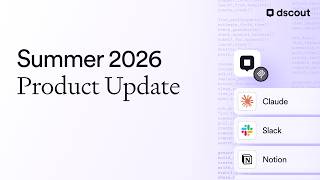 Summer 2026 Product Update
