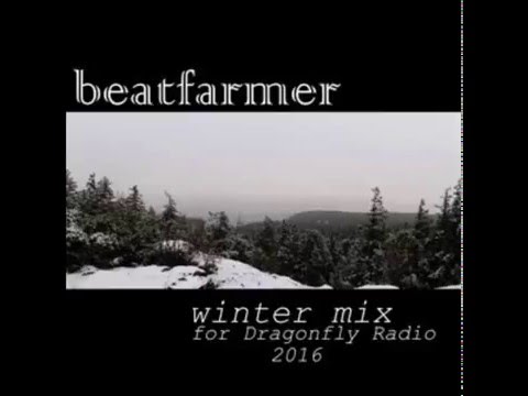Beatfarmer - Winter Mix for Dragonfly Radio 2016
