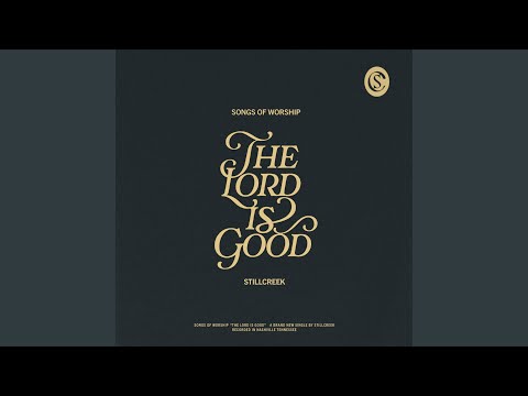 The Lord is Good