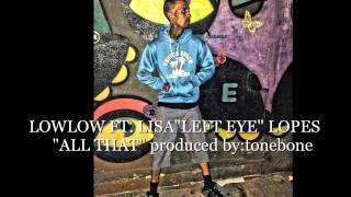 Low Low - All That theme song remixed ft. Lisa&quot;left eye&quot;Lopes &amp; TLC