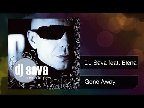 DJ Sava feat. Elena - Gone Away