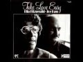 Ella Fitzgerald & Joe Pass - Take Love Easy (Full ...