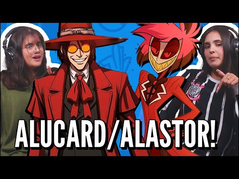 JOVENS REAGEM A ENYGMA - Alucard (Hellsing) e Alastor (Hazbin Hotel)