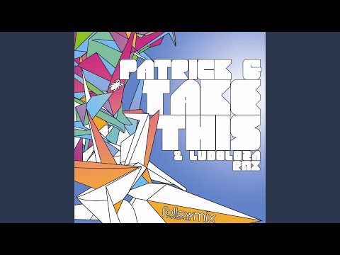 Take This (Ludoloza Remix)