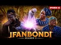 IFANBONDI SEASON 3 EPISODE 42