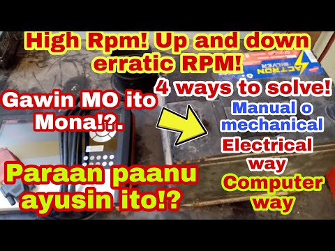 Mataas RPM, taas at baba Rpm, erratic movement, 4 na Paraan Para maayos, ito gawin MO Mona...