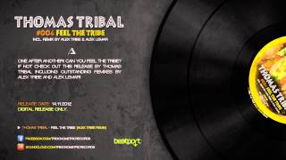 Thomas Tribal - Feel the Tribe (Alex Tribe Remix) [Trigonometric Records]