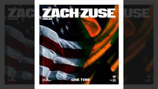 Zach Farlow & Zuse - One Time [Prod. By Go Grizzly]