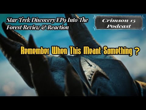 Star Trek Discovery Episode 9 Into The Forest Review & Reaction