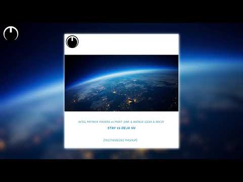 W!SS, Patrick Mayers vs Mart Sine & Natalie Gioia & ARCZI - Stay vs Deja Vu (Multividéo85 Mashup)
