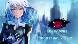 Nightcore - Blue (Sandra Lyng)