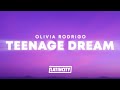 Olivia Rodrigo Teenage Dream Lyrics