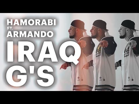 Hamorabi - Iraq G's Feat.Armando (Offical Music Video)