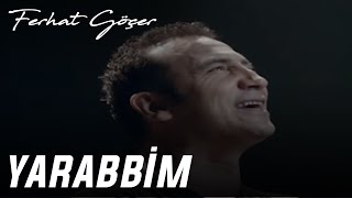 Ferhat Göçer  - Yarabbim