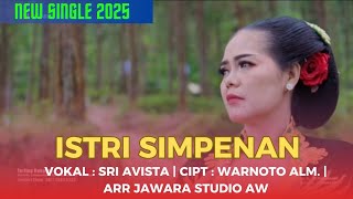 Download lagu Istri Simpenan - Sri Avista | Lirik Video New Single 2025 mp3 Download lagu Istri Simpenan - Sri Avista | Lirik Video New Single 2025 mp3