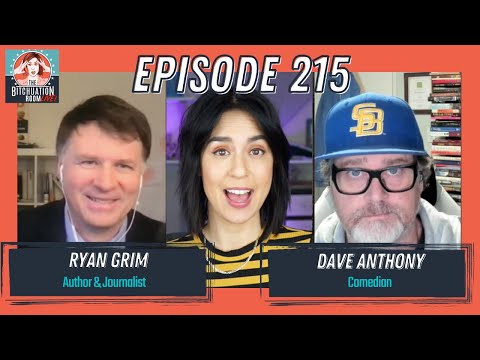 Grow The Squad with Ryan Grim & Dave Anthony (Ep 215)
