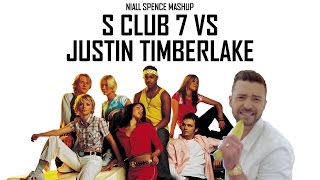 S Club 7 vs Justin Timberlake - Don&#39;t Stop The Feeling - Niall Spence Mashup #28