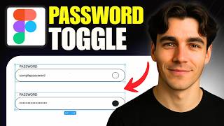 How to Make Hide Show Password Interaction In Figma (Tutorial 2026)