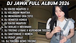Download lagu DJ JAWA FULL ALBUM FULL BASS TERBARU 2026 - DJ RAISO NGAPUSI 2🎵DJ KELINGAN MANTAN🎵DJ SEWATES KONCO mp3 Download lagu DJ JAWA FULL ALBUM FULL BASS TERBARU 2026 - DJ RAISO NGAPUSI 2🎵DJ KELINGAN MANTAN🎵DJ SEWATES KONCO mp3
