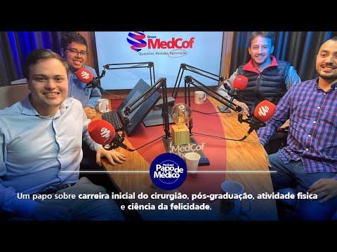 11º Ep. Podcast Papo de Médico - Um papo sobre carreira inicial do cirurgião e pós-graduação.