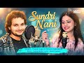 Sundri Nani Human Sagar Antara Chakraborty New Sambalpuri Song 2025 Tularam Kalet Odia Hits