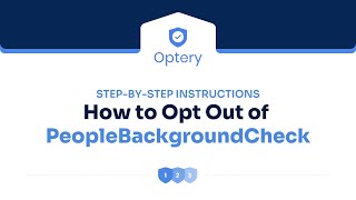 How to Opt Out of  PeopleBackgroundCheck – Step by Step Instructions