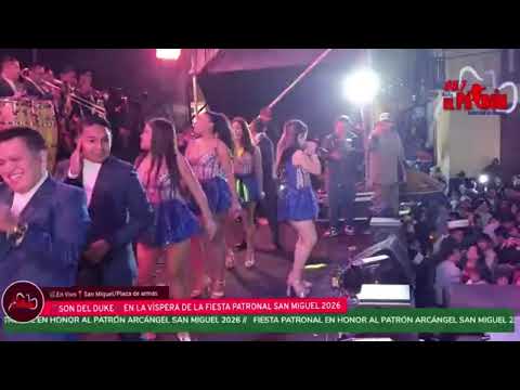 SON DE DUKE EN FIESTA PATRONAL EN SAN MIGUEL CAJAMARCA 2026