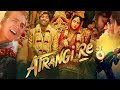 Atrangi Re Full Movie Dhanush Sara Ali Khan Akshay Kumar Aanand L Rai Facts And Review