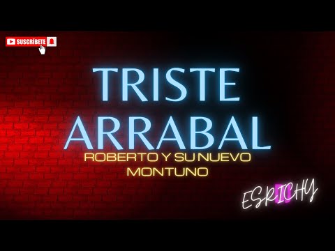 Guateque Con letra - TRISTE ARRABAL - Roberto y su Montuno 🤎
