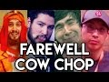 Farewell Cow Chop Farewell Cow Chop