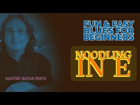 Fun Guitar Lessons for Beginners (Noodling on the E chord)
