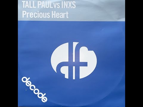 Tall Paul Vs INXS -  Precious Heart (Riva Mix)