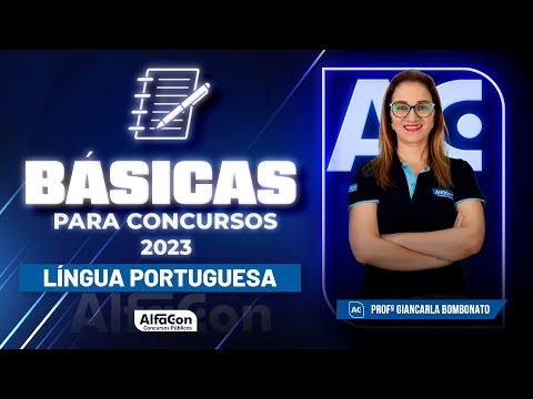 Básicas para Concursos 2023 - Aula de Língua Portuguesa - AlfaCon
