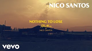 Nothing To Lose Music Video