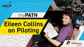 Eileen Collins on Piloting: My Path