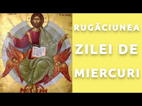 RUGĂCIUNEA ZILIE DE MIERCURI - PENTRU A PRIMI DARUL SMERENIEI ȘI HARUL CEL SFÂNT! AMIN! MULȚUMESC