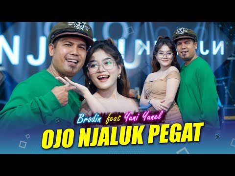 BRODIN Feat. YUNI YUNEL - OJO NJALUK PEGAT | OM. NIRWANA LIVE MUSIC