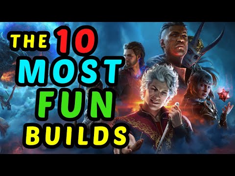 The 10 MOST FUN BUILDS in Baldur's Gate 3