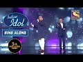 See what happened when two legendary singers performed together. Indian Idol | Sing Along