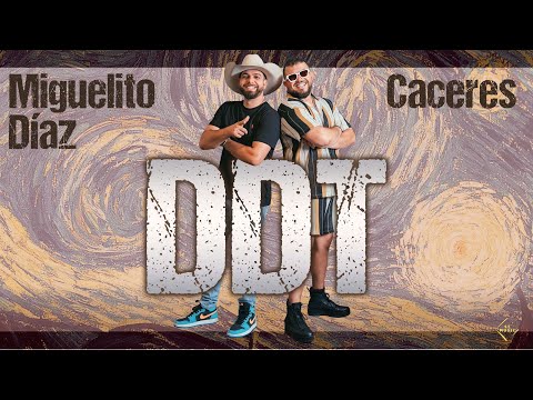 DDT - Miguelito Diaz & Caceres (Vídeo Oficial)
