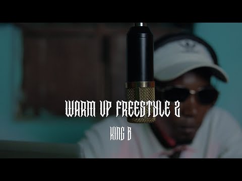 KING B WARM UP FREESTYLE 2