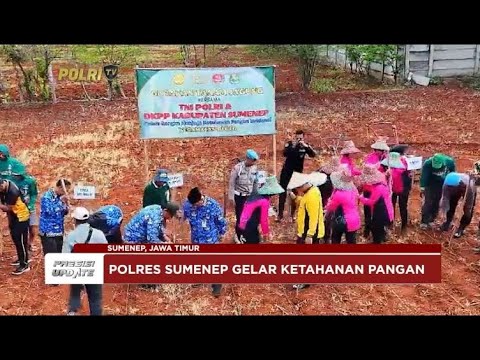 PRESISI UPDATE : POLRES SUMENEP GELAR KETAHANAN PANGAN 10/01/2025 19.00